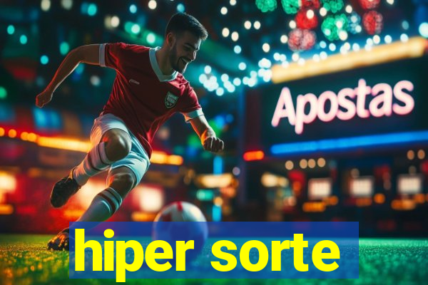 hiper sorte